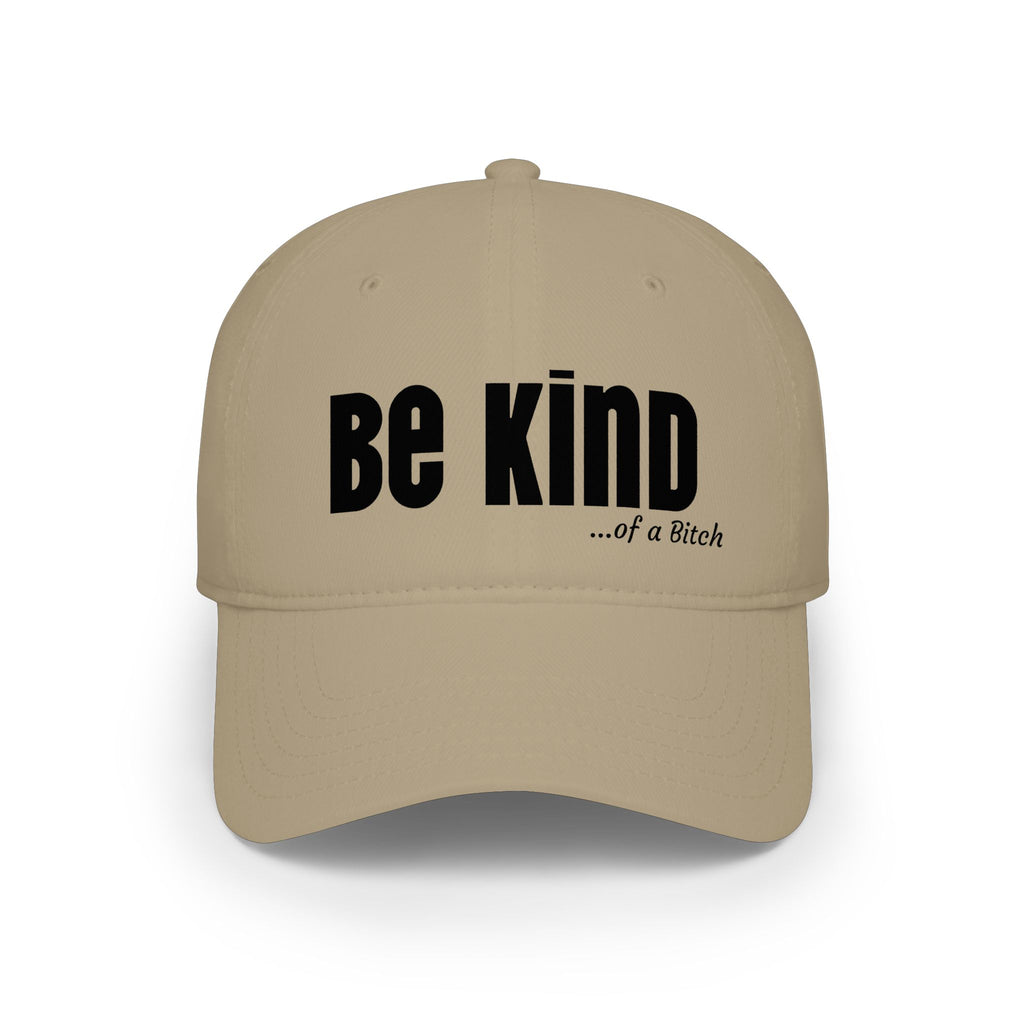 Be Kind Baseball Cap — 'Be Kind...of a Bitch' Red Low Profile Hat