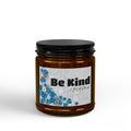 Be Kind Scented Soy Candle – Amber Jar with Black Lid (4oz & 9oz)