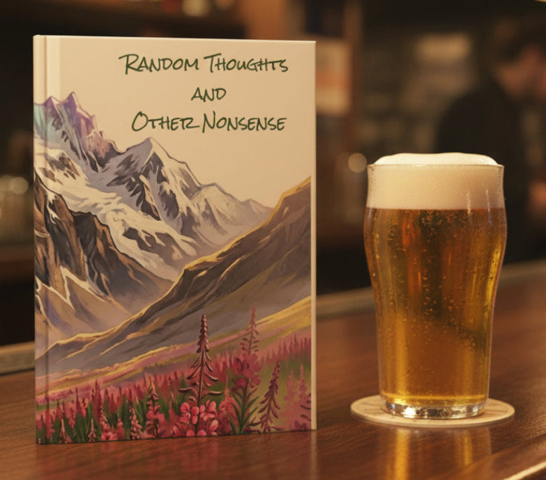 Hardcover Journal — "Random Thoughts and Other Nonsense" Mountain Meadow Notebook