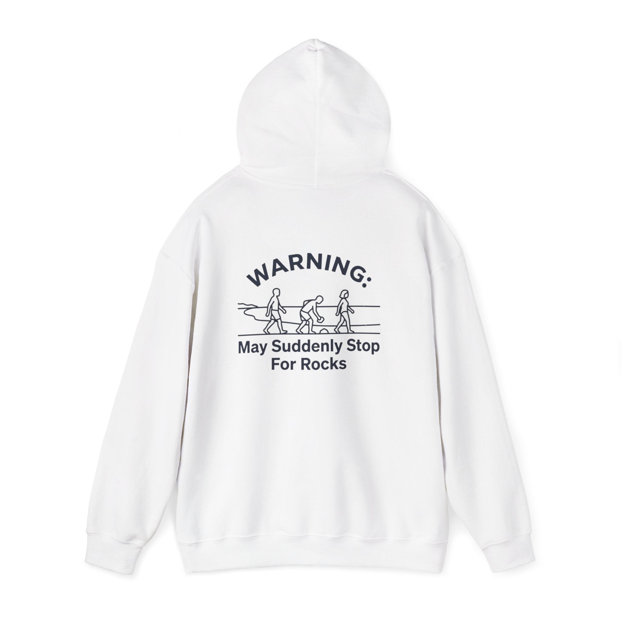 Hoodie — "Warning: May Suddenly Stop For Rocks" Humor Sweatshirt