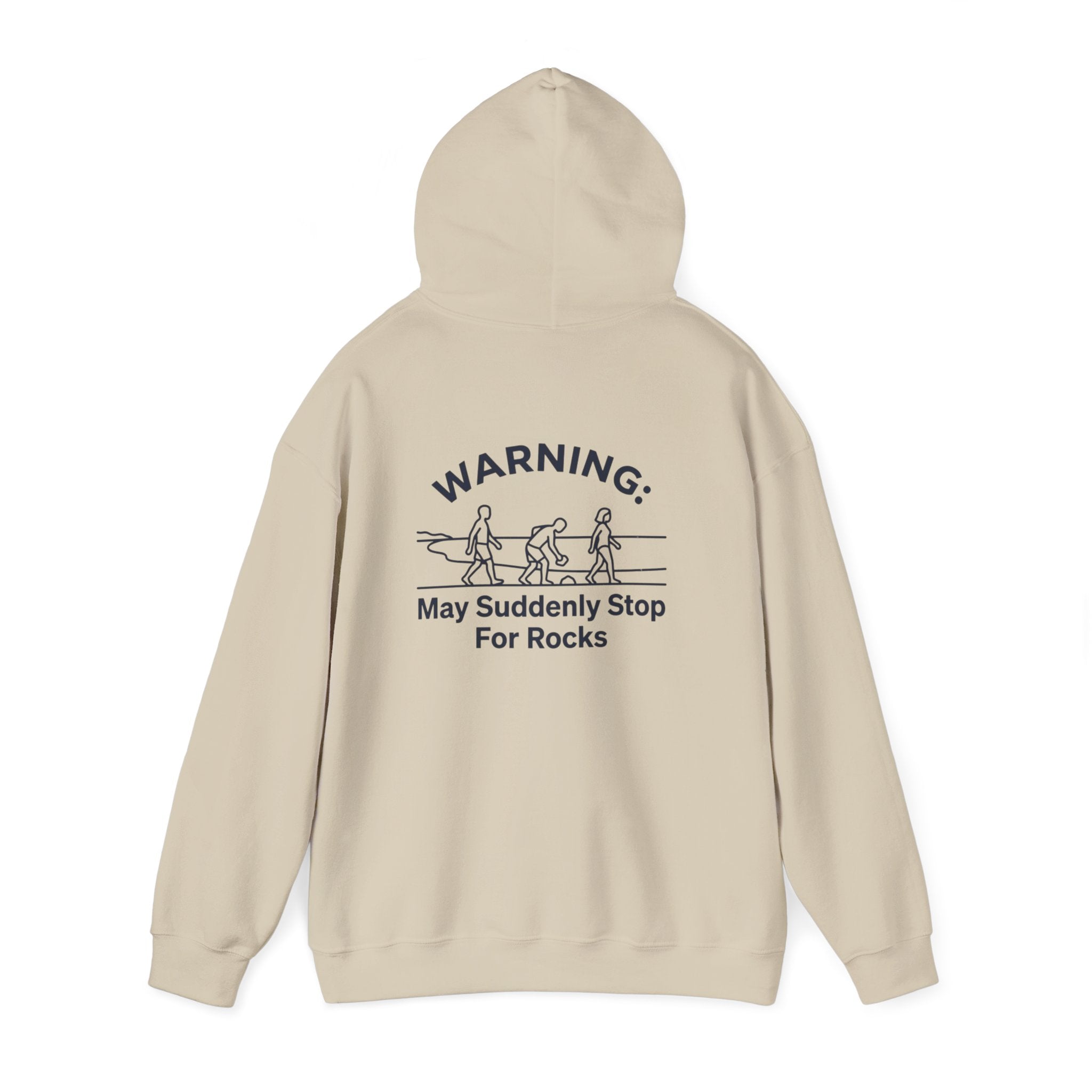 Hoodie — "Warning: May Suddenly Stop For Rocks" Humor Sweatshirt