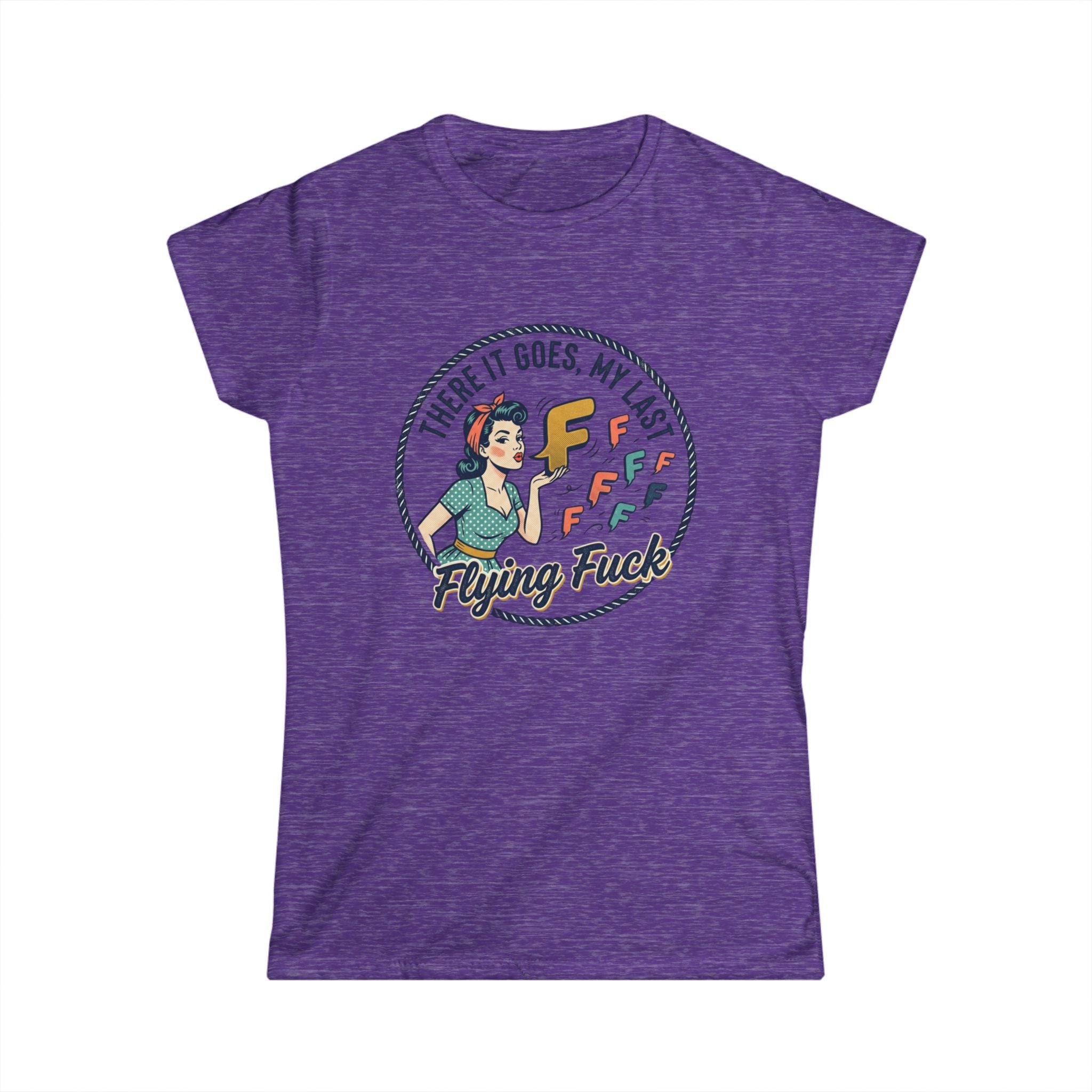 Women's Tee — Retro 'There It Goes, My Last Flying F***' Graphic