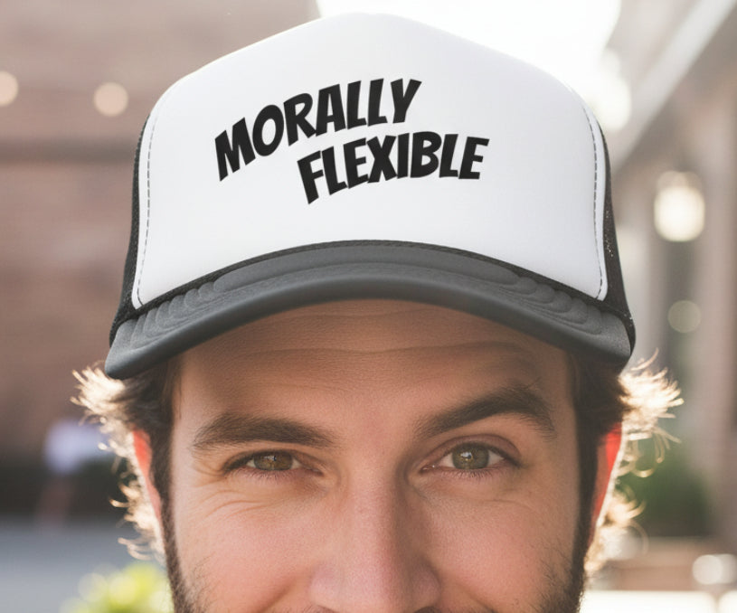 Morally Flexible Trucker Hat – Funny Statement Foam Mesh Cap