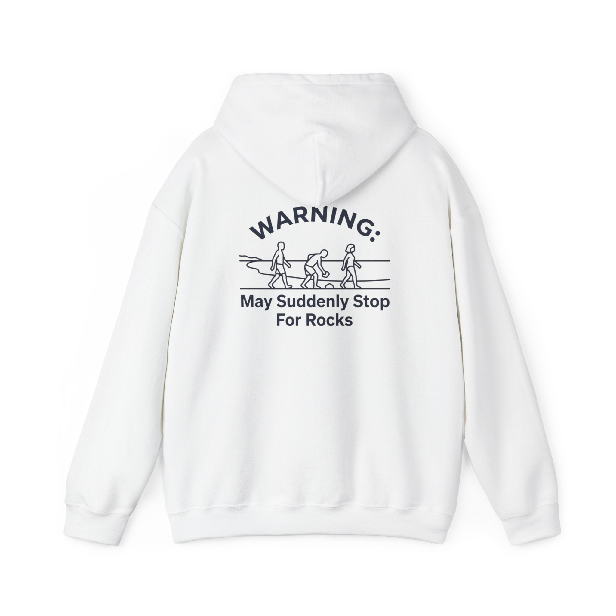 Hoodie — "Warning: May Suddenly Stop For Rocks" Humor Sweatshirt
