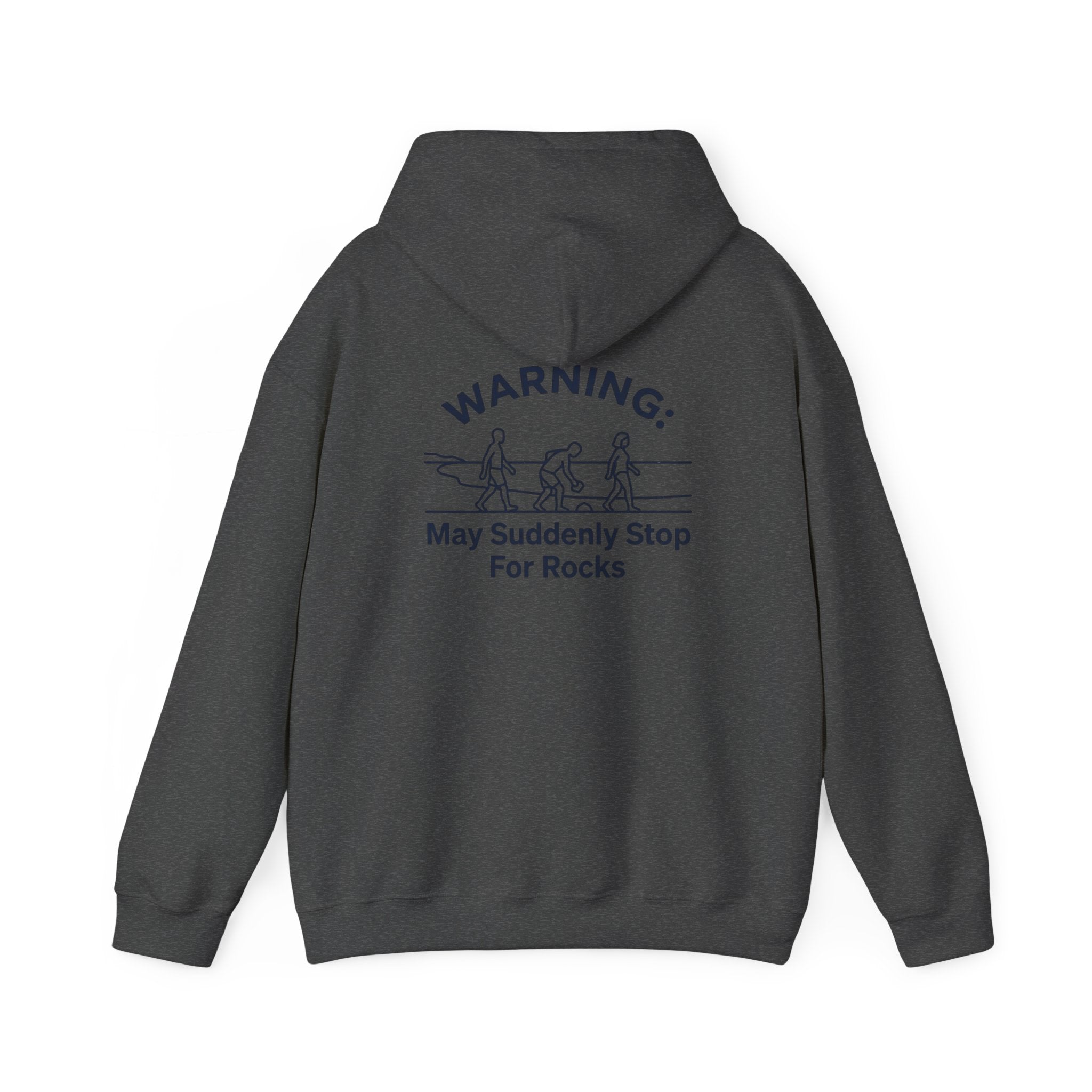 Hoodie — "Warning: May Suddenly Stop For Rocks" Outdoor Hiking Humor Sweatshirt