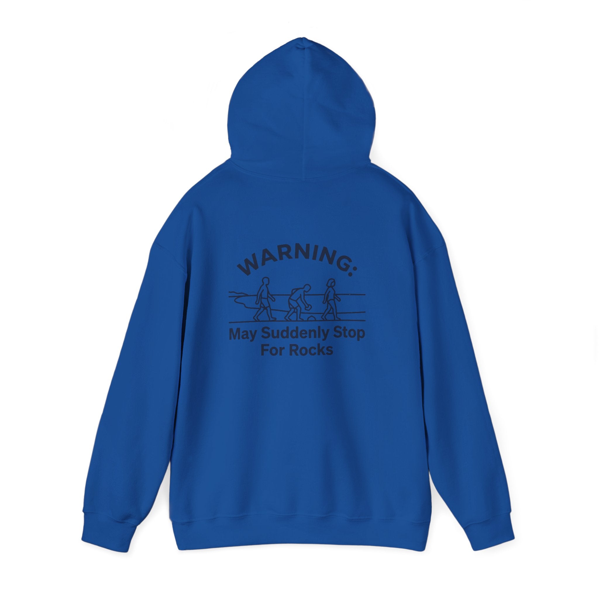 Hoodie — "Warning: May Suddenly Stop For Rocks" Humor Sweatshirt