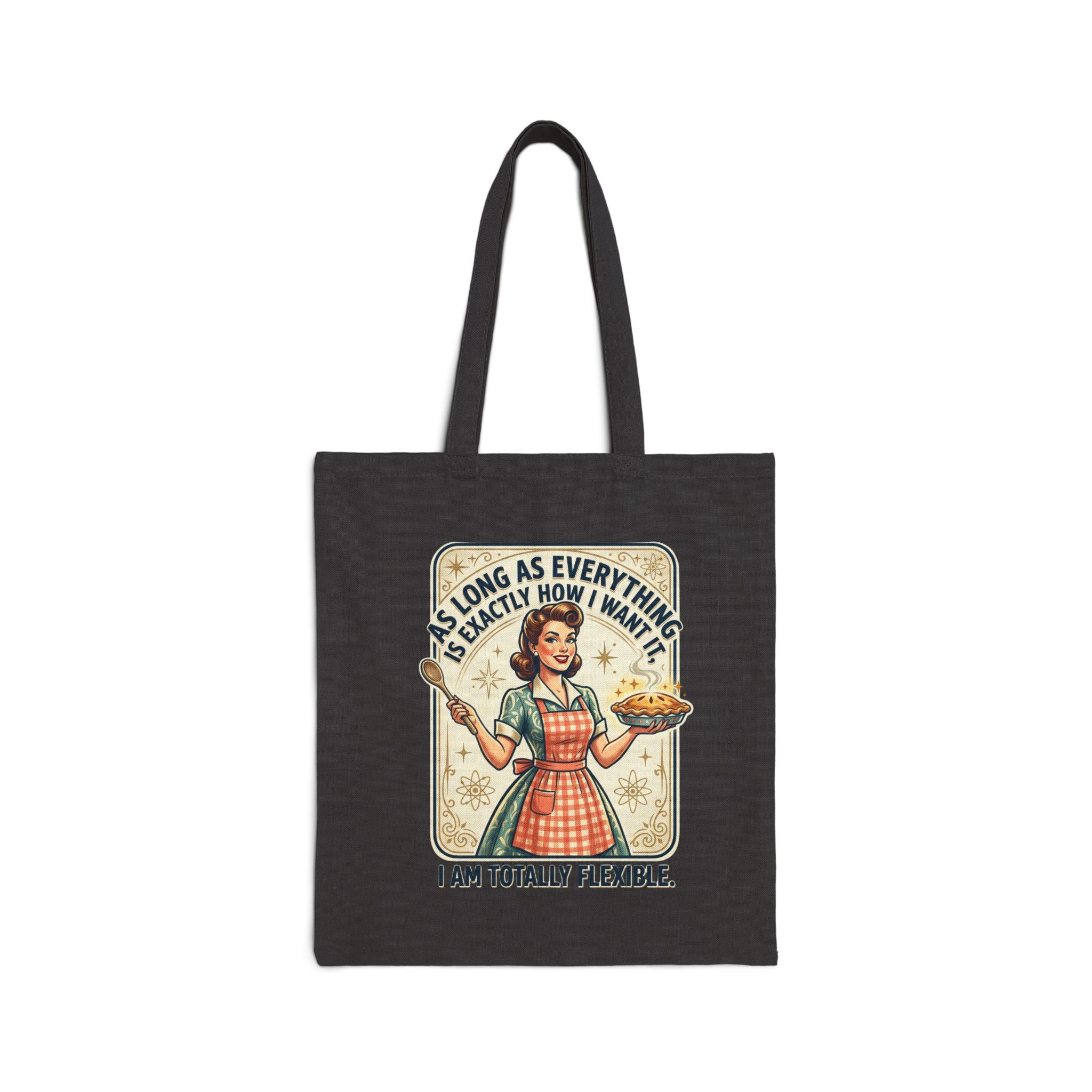 Tote Bag — Retro Homemaker Design "I'm Totally Flexible" Cotton Canvas Grocery Tote