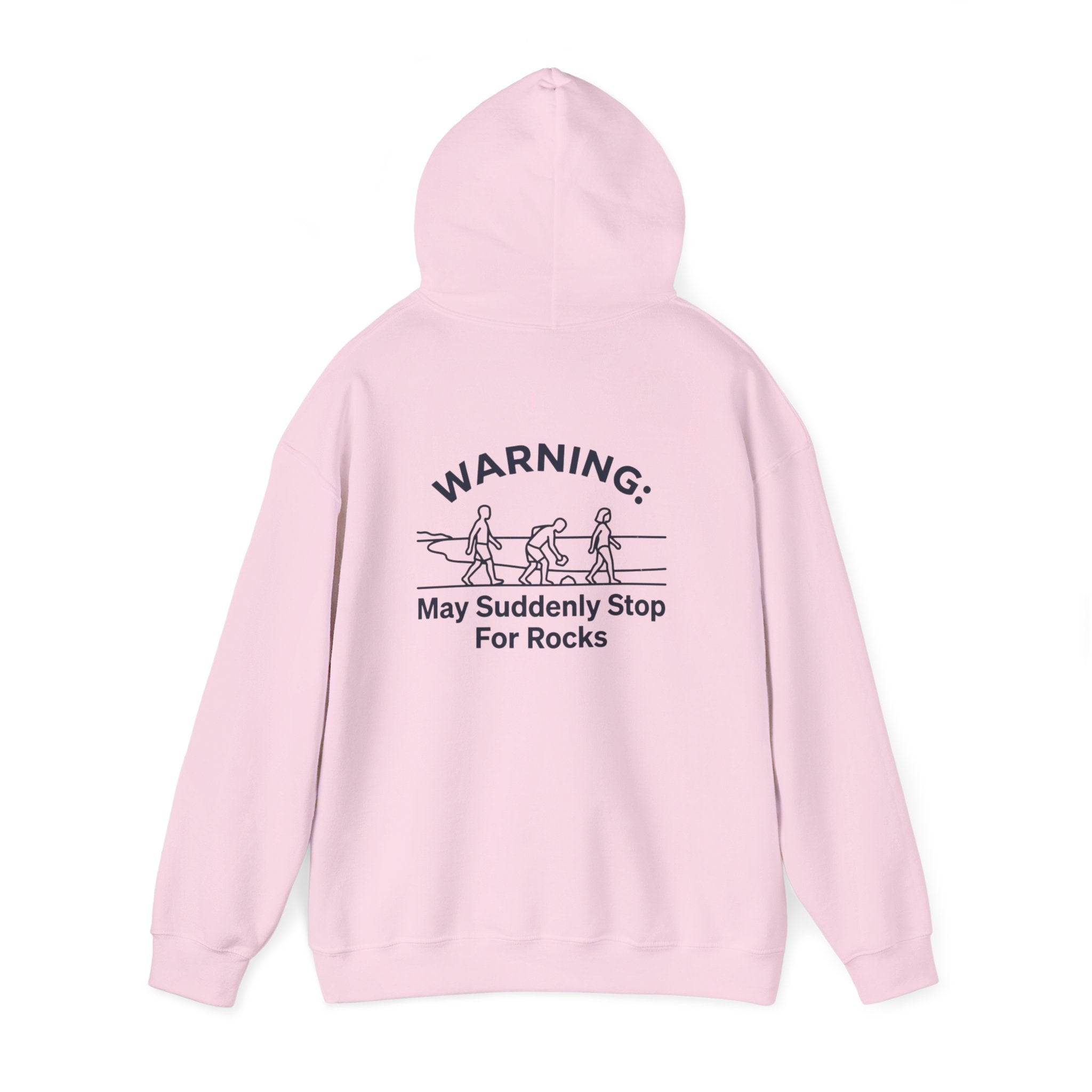 Hoodie — "Warning: May Suddenly Stop For Rocks" Humor Sweatshirt