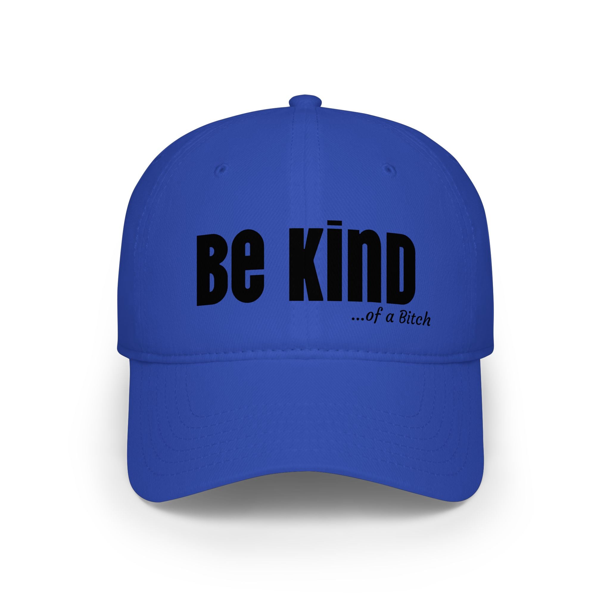 Be Kind Baseball Cap — 'Be Kind...of a Bitch' Red Low Profile Hat
