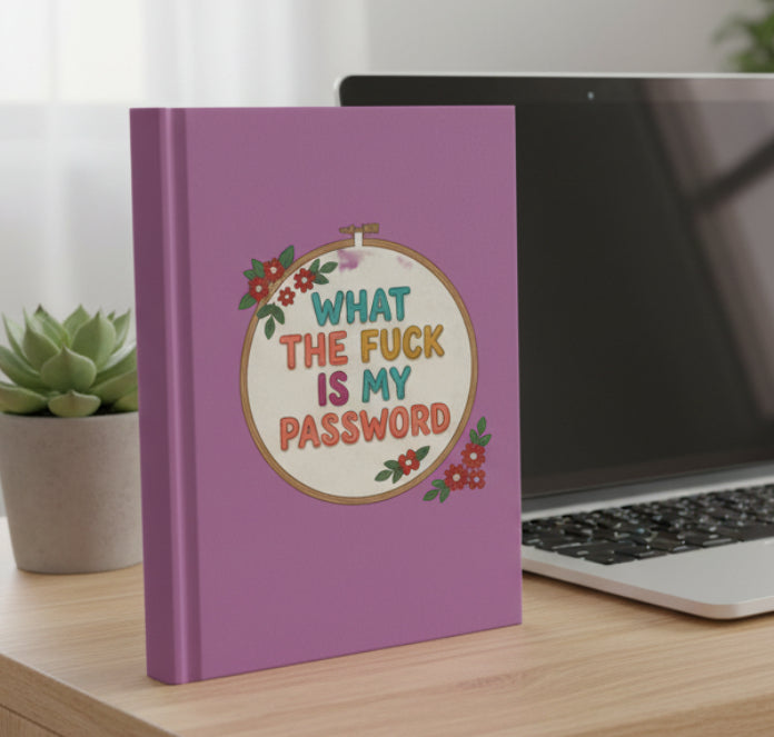 Hardcover Journal — “What the F*** Is My Password” Floral Embroidery Design