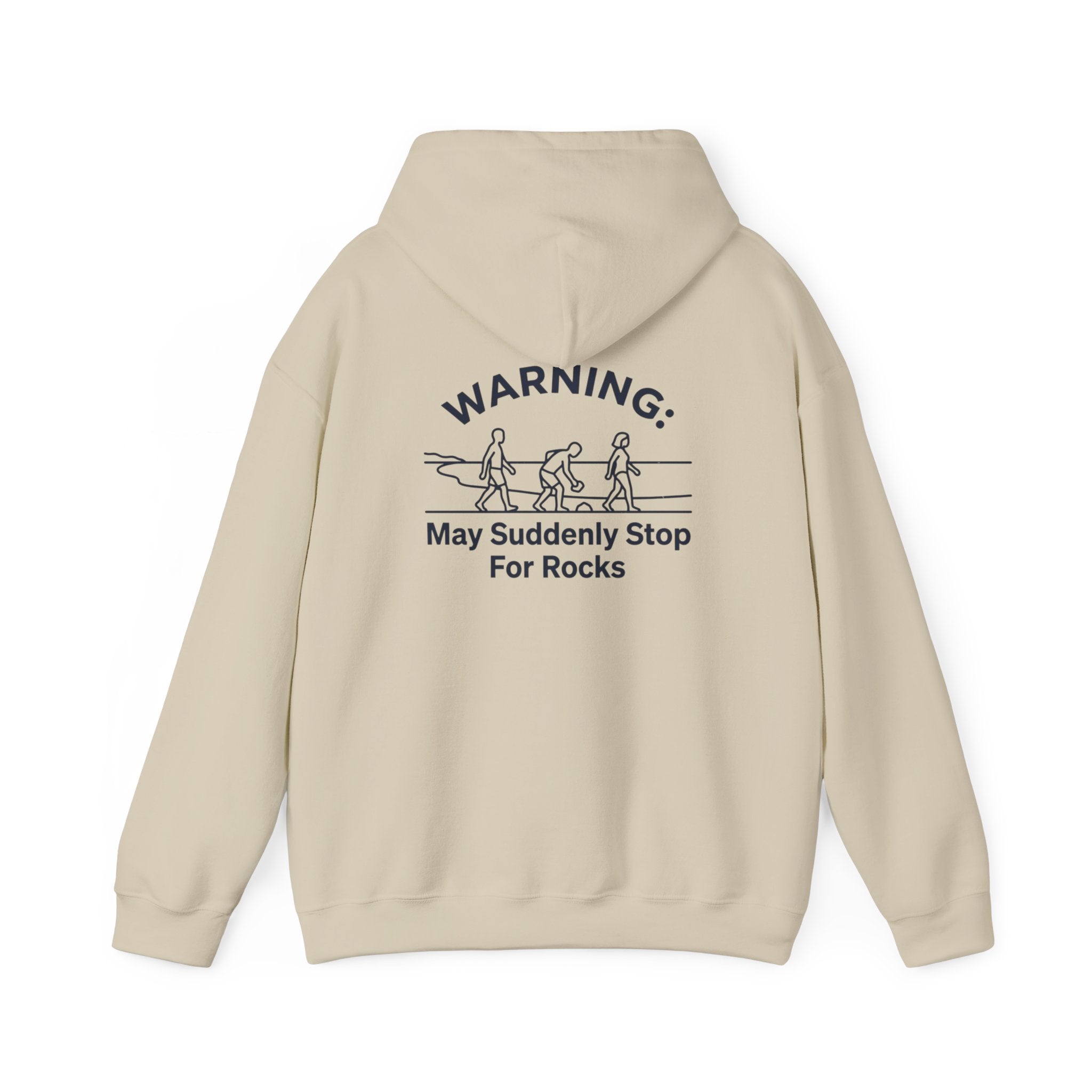 Hoodie — "Warning: May Suddenly Stop For Rocks" Humor Sweatshirt