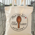 Tote Bag — "Made With Love (I Licked the Spoon)" Canvas Grocery Tote