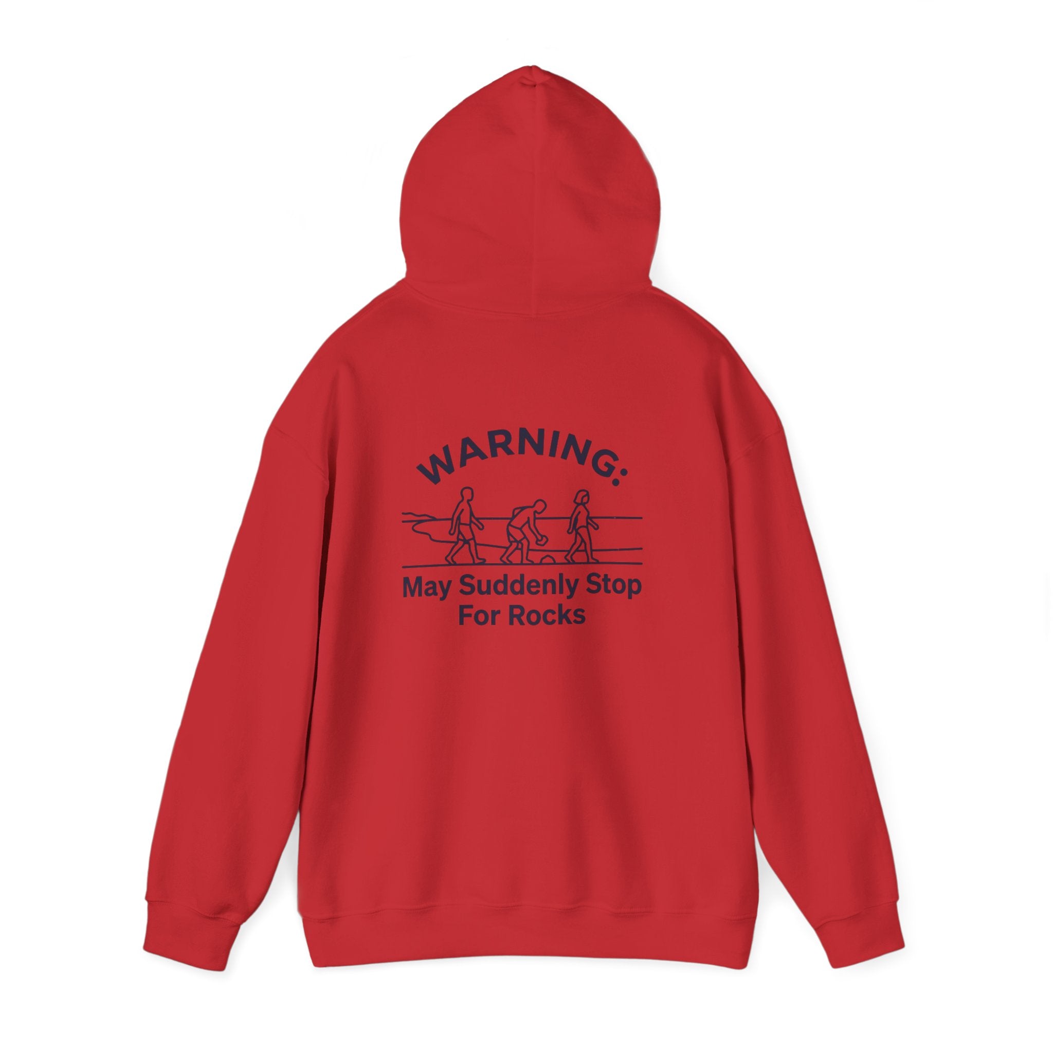 Hoodie — "Warning: May Suddenly Stop For Rocks" Humor Sweatshirt