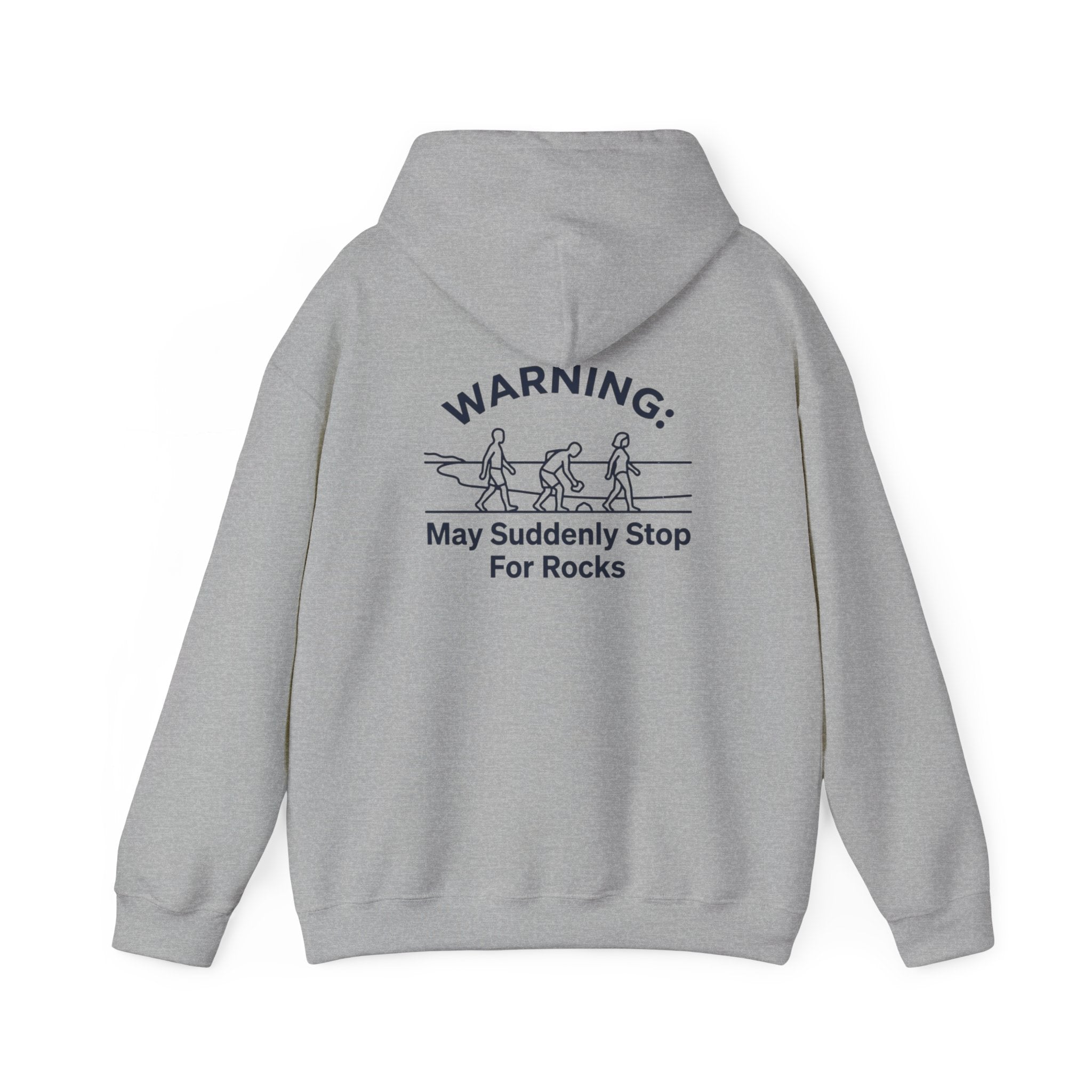 Hoodie — "Warning: May Suddenly Stop For Rocks" Humor Sweatshirt