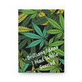 Brilliant Ideas I Had While Stoned Hardcover Journal